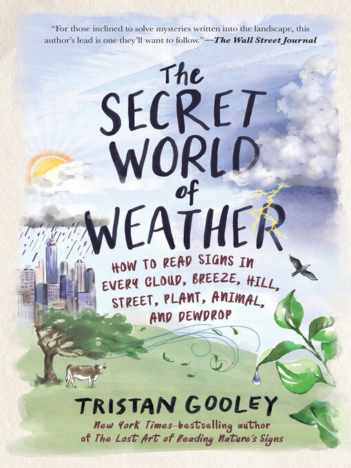 Title details for The Secret World of Weather by Tristan Gooley - Wait list